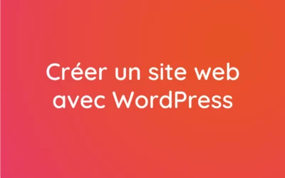 WordPress, la solution reine pour créer un site web puissant