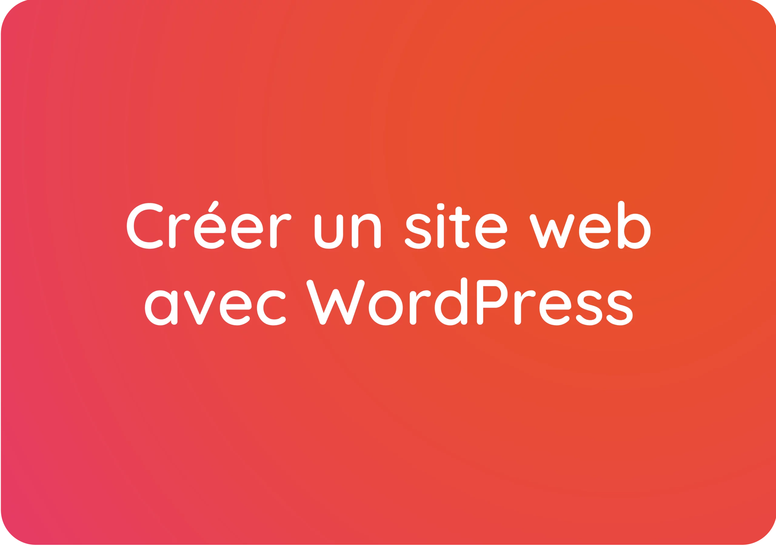 WordPress, la solution reine pour créer un site web puissant